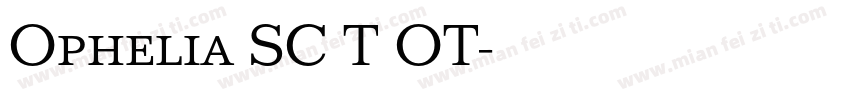 Ophelia SC T OT字体转换